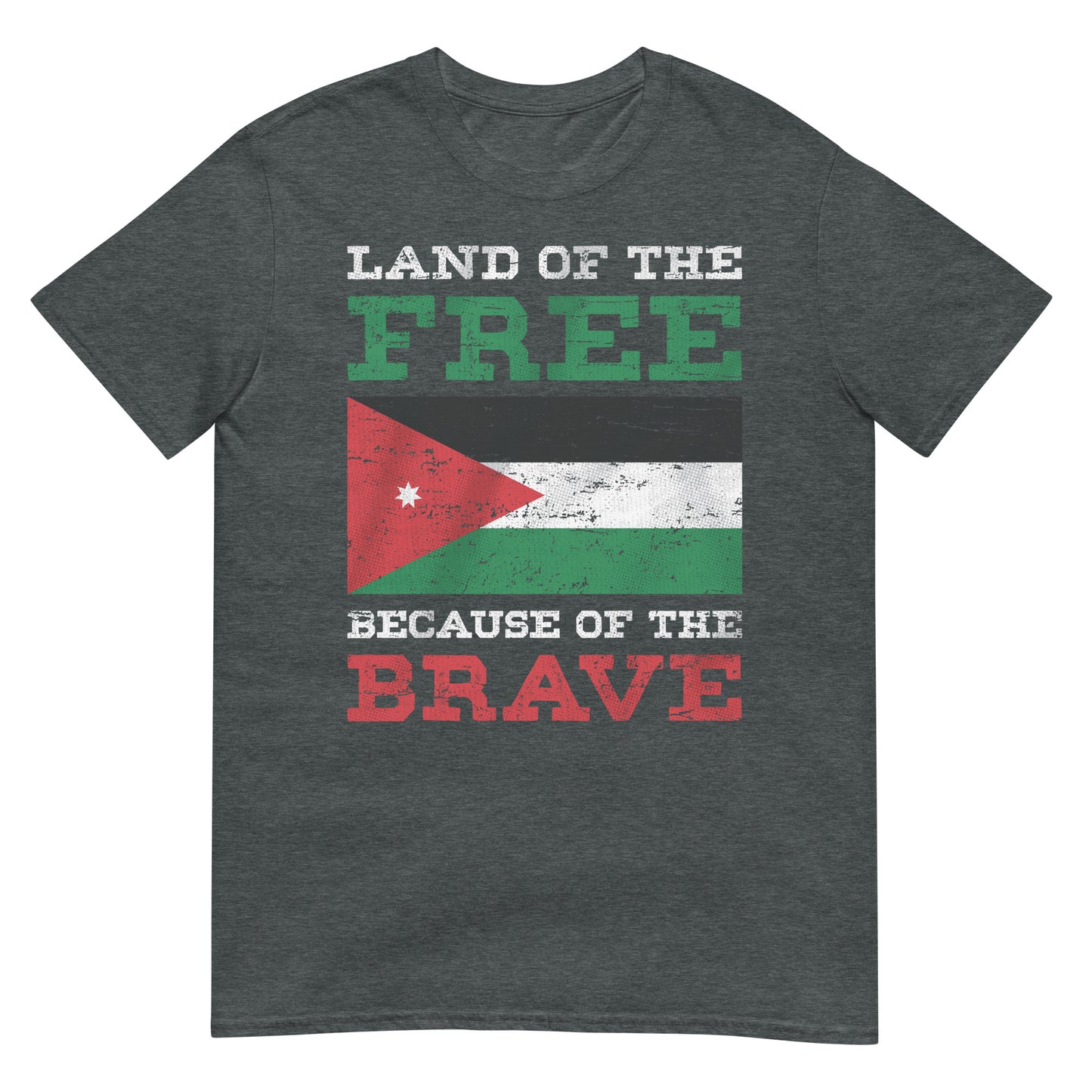 Land of the Free Because of the Brave - Jordan Unisex T-shirt