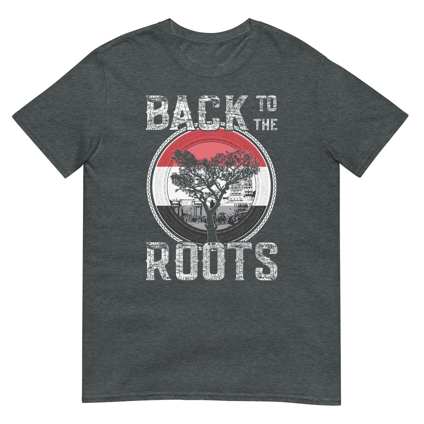 Back to the Roots - Yemen Unisex T-shirt