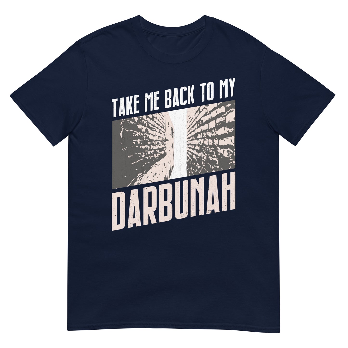 Take me back to my Darbunah - Iraqi Quote Unisex T-shirt