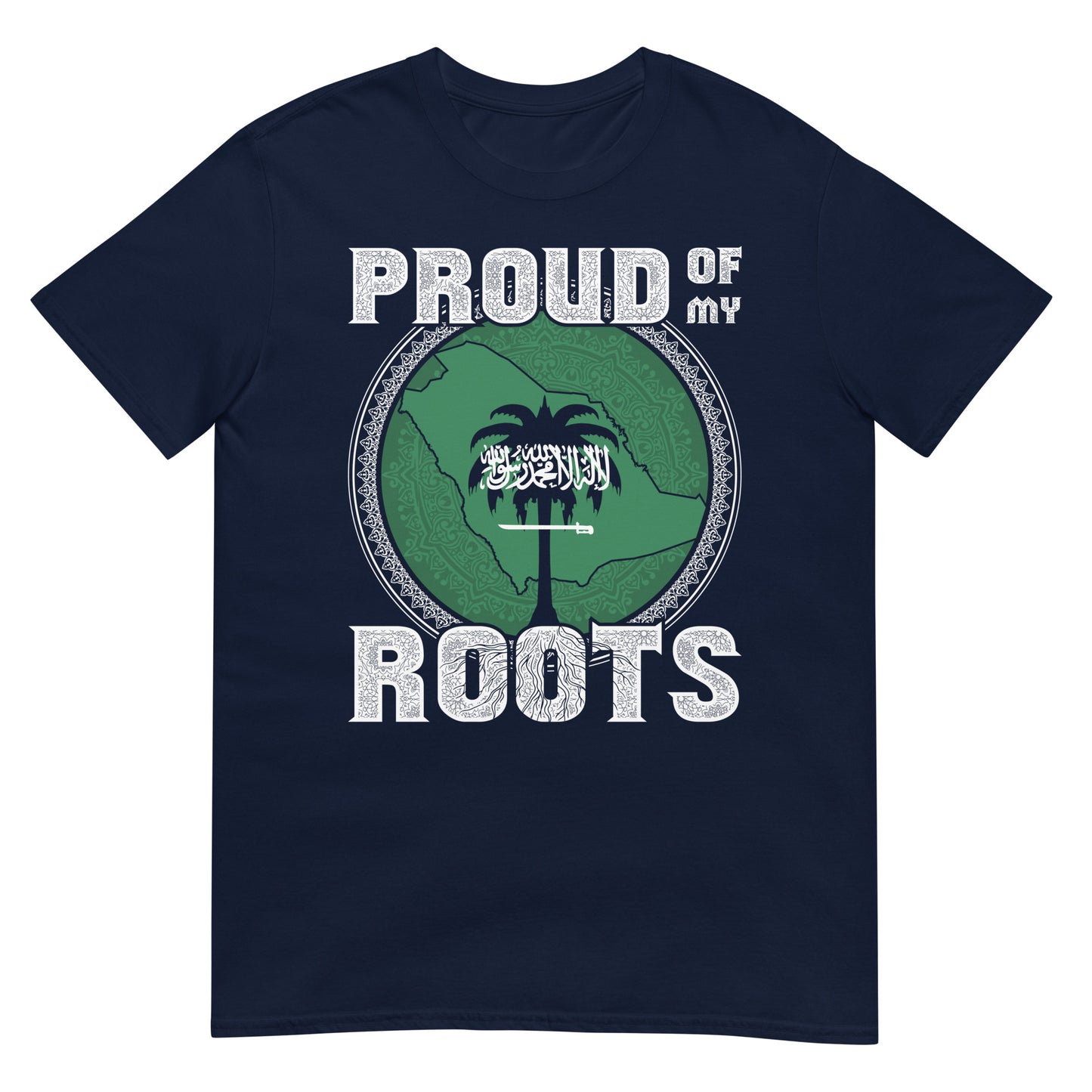 Proud of my Roots - Saudi Arabia Unisex T-shirt