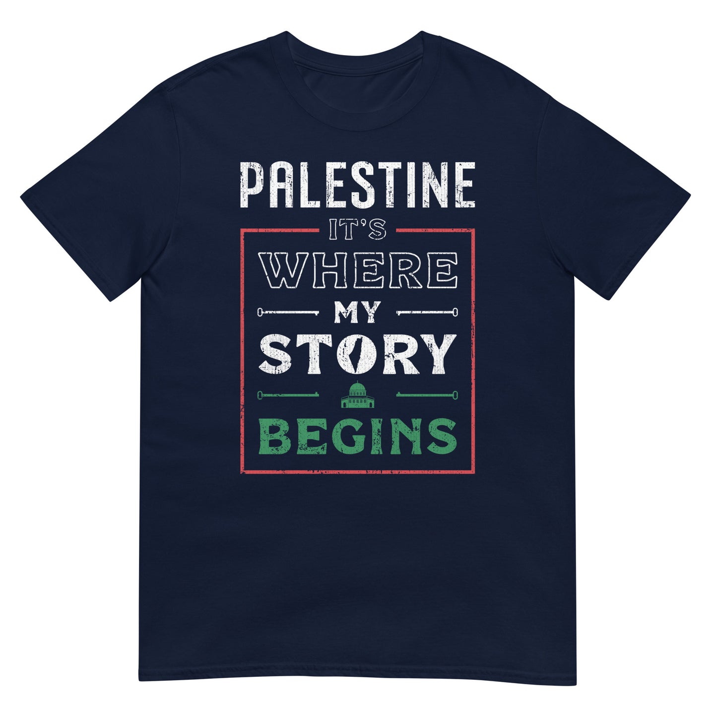 Palestine. It's Where My Story Begins - Unisex T-shirt