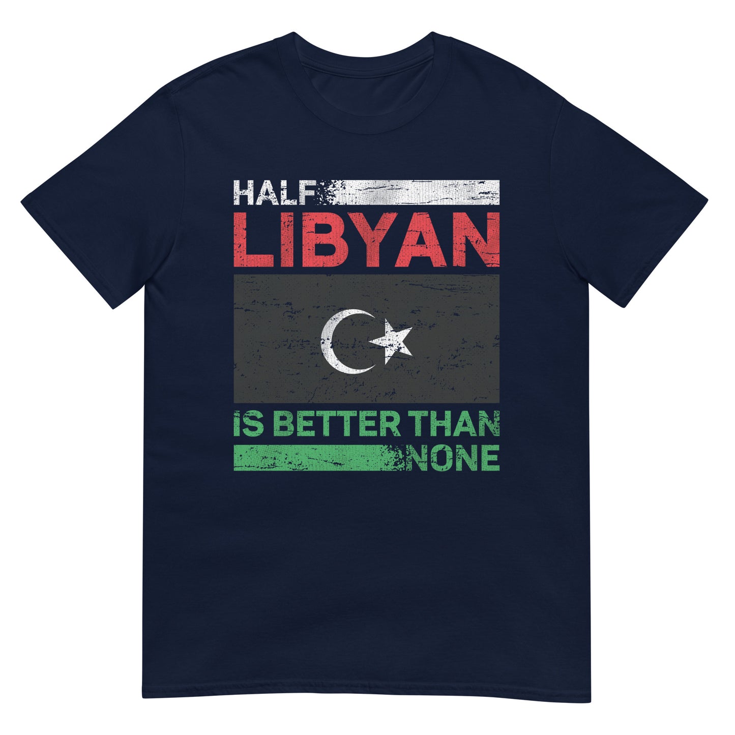 La moitié d’un Libyen vaut mieux que rien - T-shirt unisexe