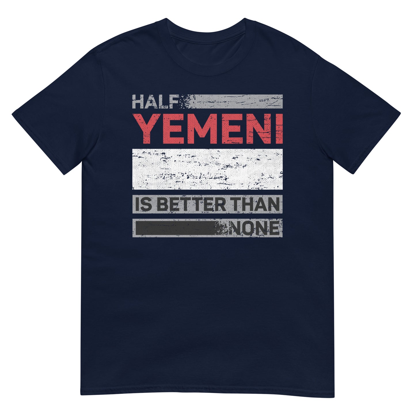 Halb Jemeni ist besser als keiner - V1 Unisex T-Shirt