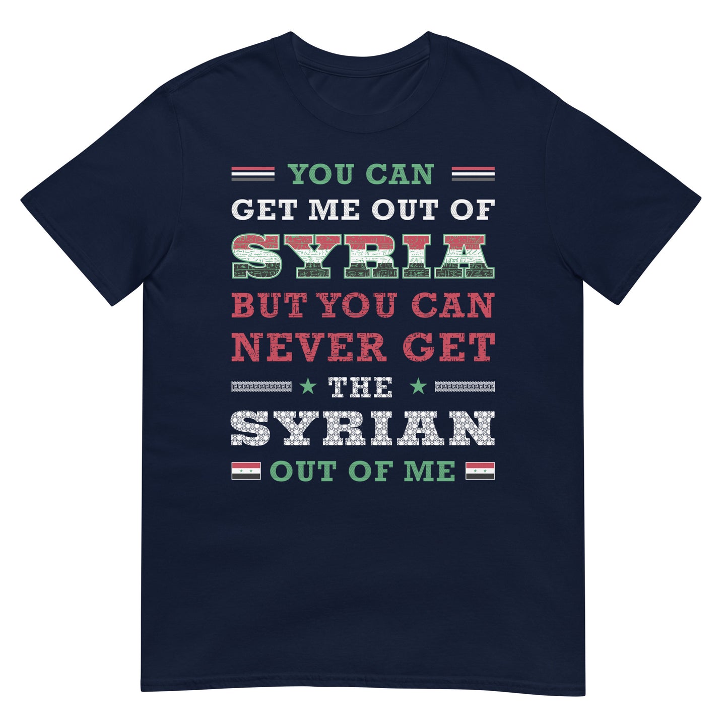 Syrian Patriotic Quote Unisex T-shirt