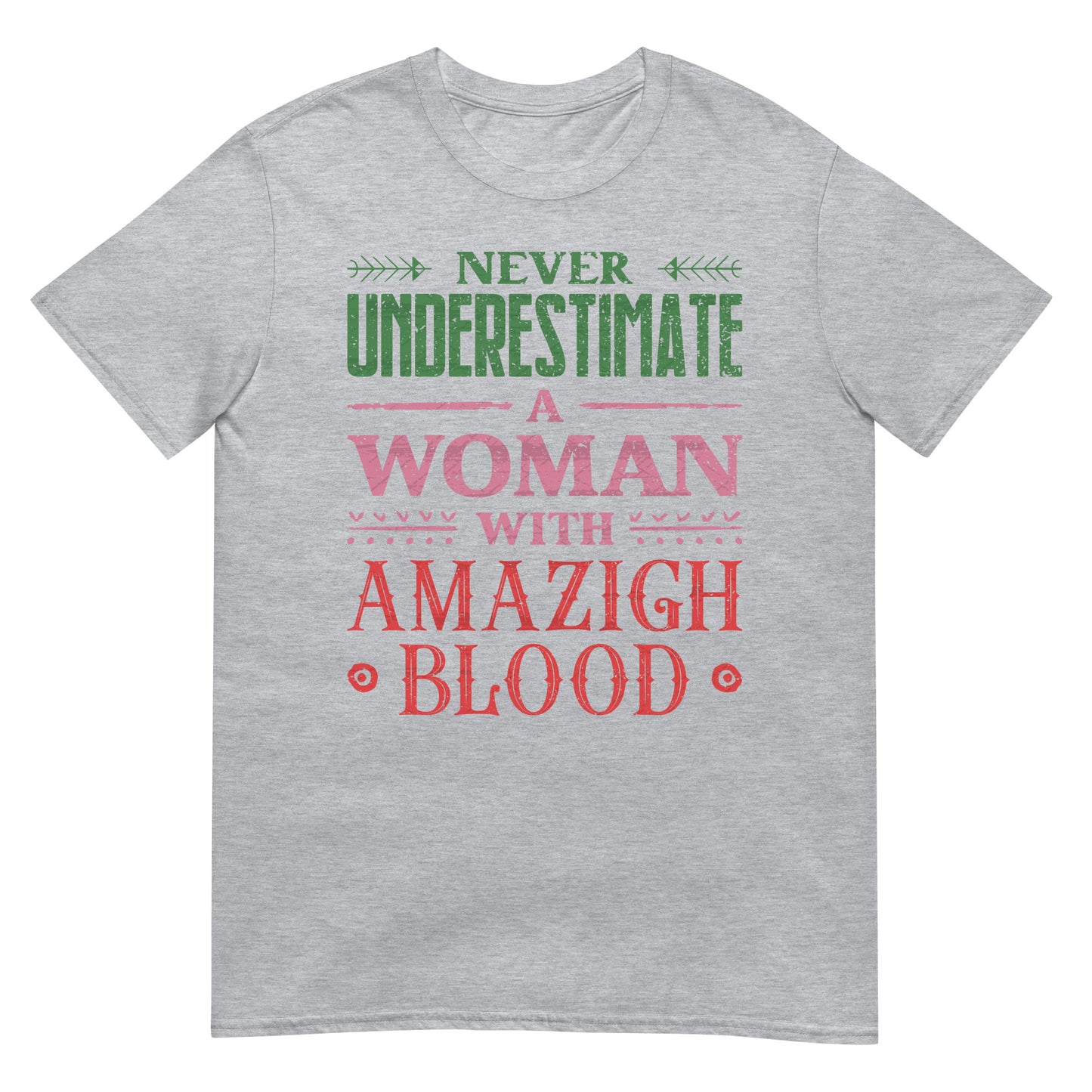 Amazigh Blooded Woman Quote Unisex T-shirt