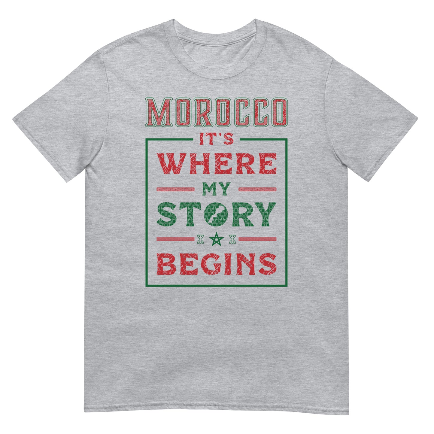 Morocco. It's Where My Story Begins - Unisex T-shirt