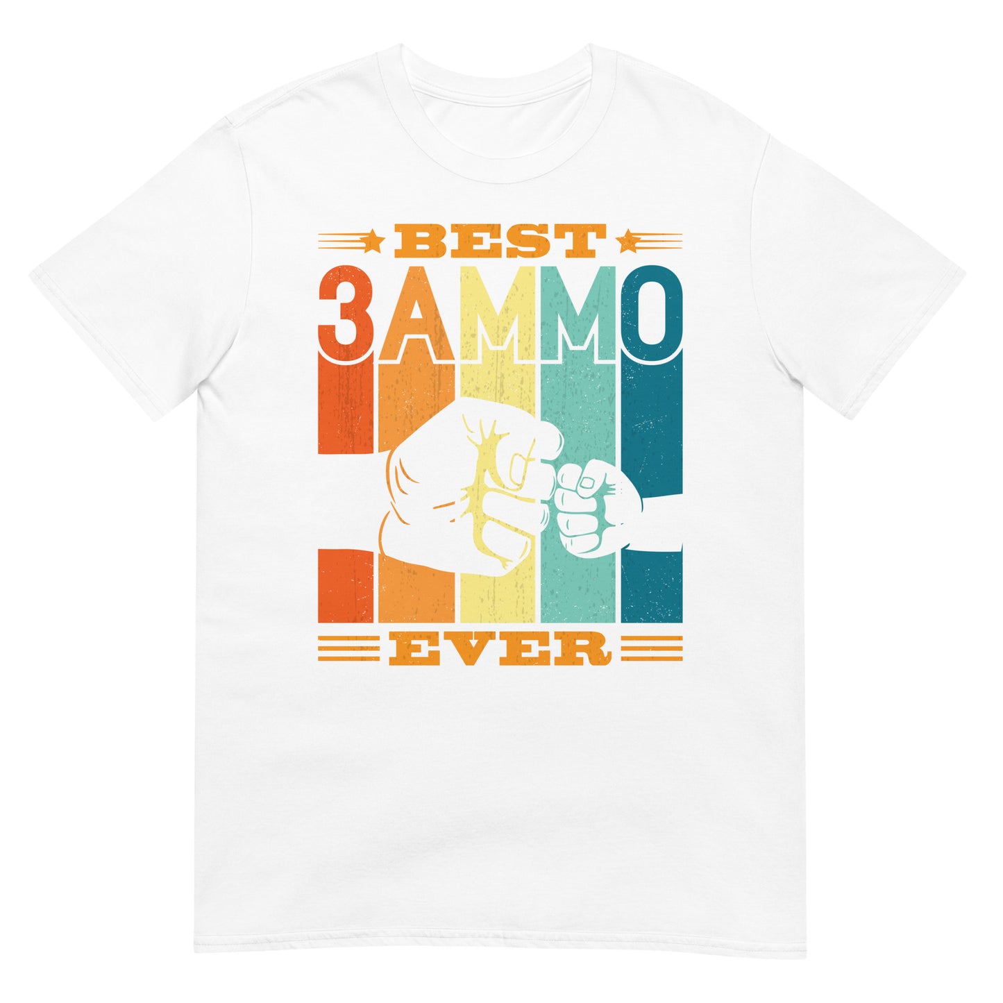 Best 3ammo Ever - Unisex T-shirt