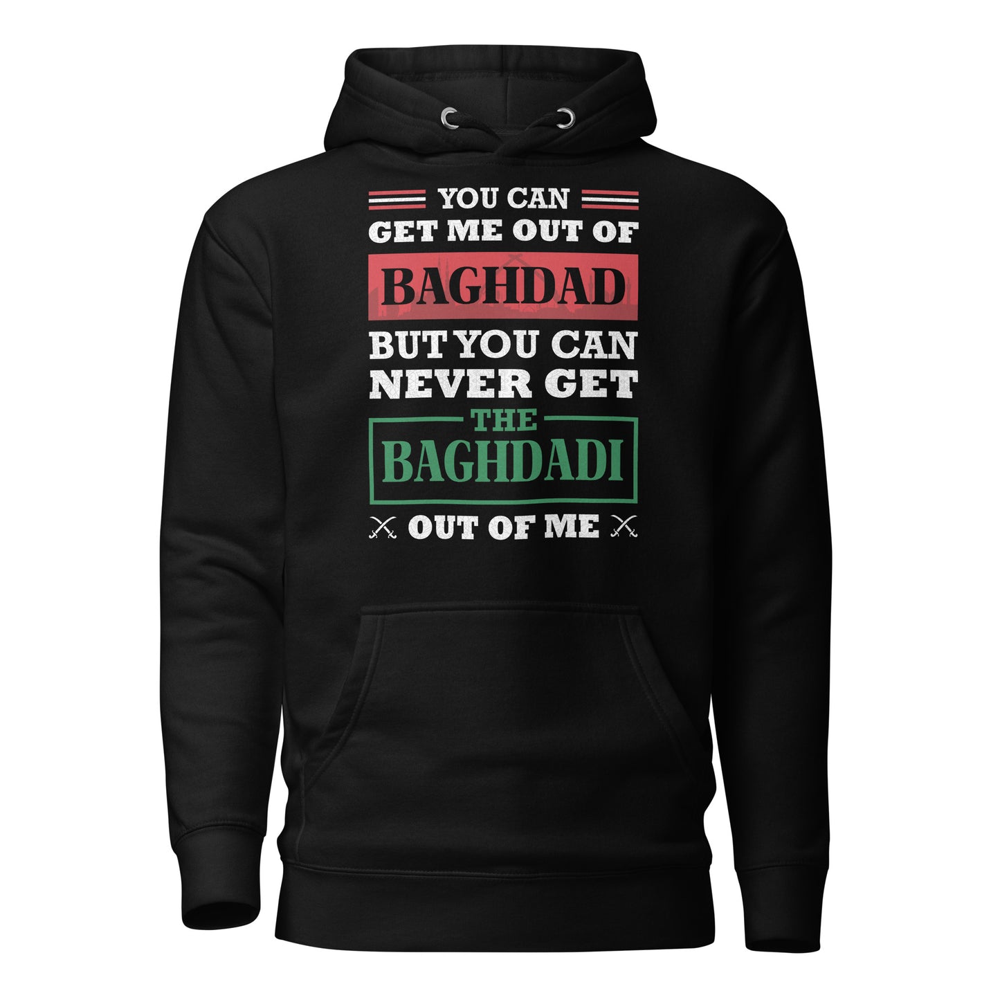 Baghdadi irakien Citation patriotique Sweat à capuche unisexe