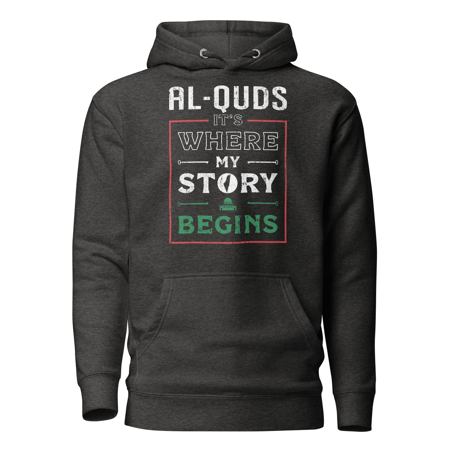 Al-Quds. Hier beginnt meine Geschichte - Unisex Hoodie